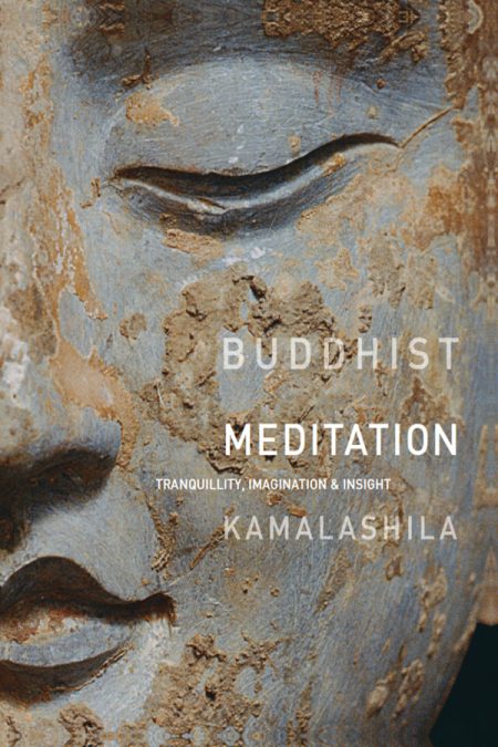Buddhist Meditation: Tranquillity, Imagination and Insight
