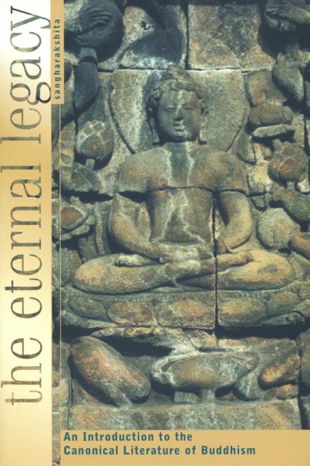 The Eternal Legacy: An Introduction to the Canonical Literature of Buddhism (eBook only)