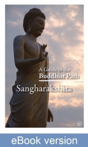A Guide to the Buddhist Path DRM-free eBook (epub & mobi formats) by Sangharakshita