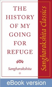 The History of My Going for Refuge DRM-free eBook (epub & mobi formats) by Sangharakshita