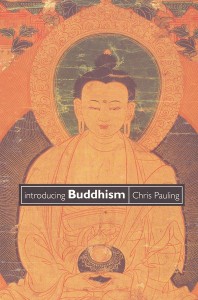 Introducing Buddhism by Chris Pauling (Vadanya)