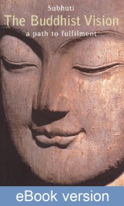 The Buddhist Vision DRM-free eBook (epub & mobi formats) by Subhuti