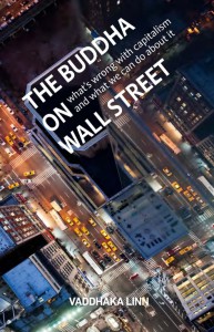 The Buddha on Wall Street: What’s Wrong with Capitalism and What We Can Do about It by Vaddhaka LinnTitle page