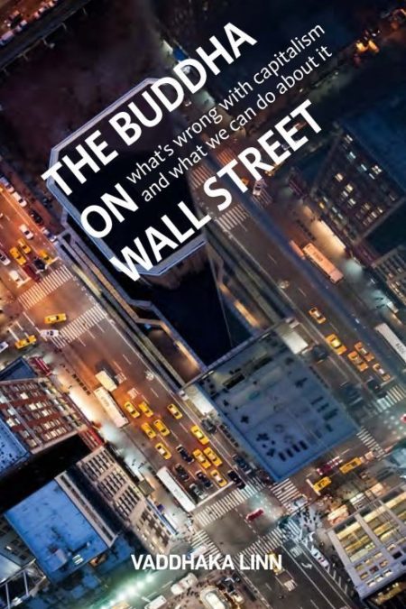 The Buddha on Wall Street: What’s Wrong with Capitalism and What We Can Do about It by Vaddhaka LinnTitle page