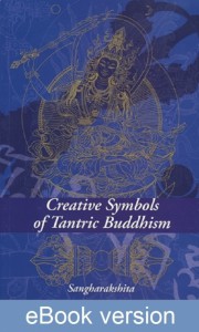 Creative Symbols of Tantric Buddhism DRM-free eBook (epub & mobi formats) by Sangharakshita