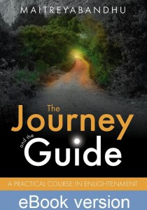 The Journey and the Guide: A Practical Course in Enlightenment DRM-free Ebook(epub & mobi formats) by Maitreyabandhu