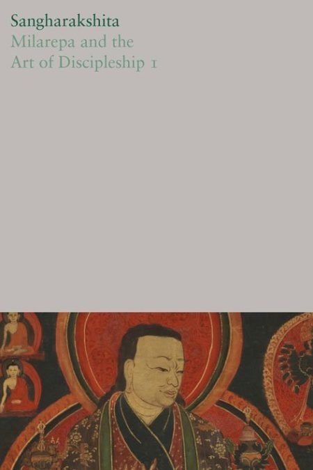 The Complete Works of Sangharakshita Volume 18: Milarepa and the Art of Discipleship I (eBook)