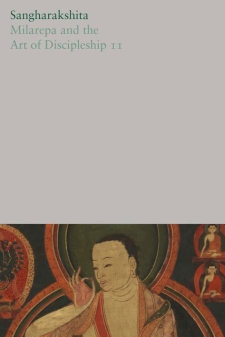 The Complete Works of Sangharakshita Volume 19: Milarepa and the Art of Discipleship II (eBook)
