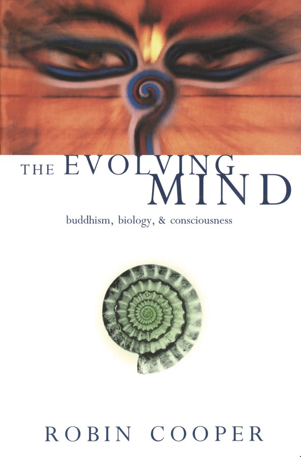The Evolving Mind: Buddhism, Biology, and Consciousness (eBook only)