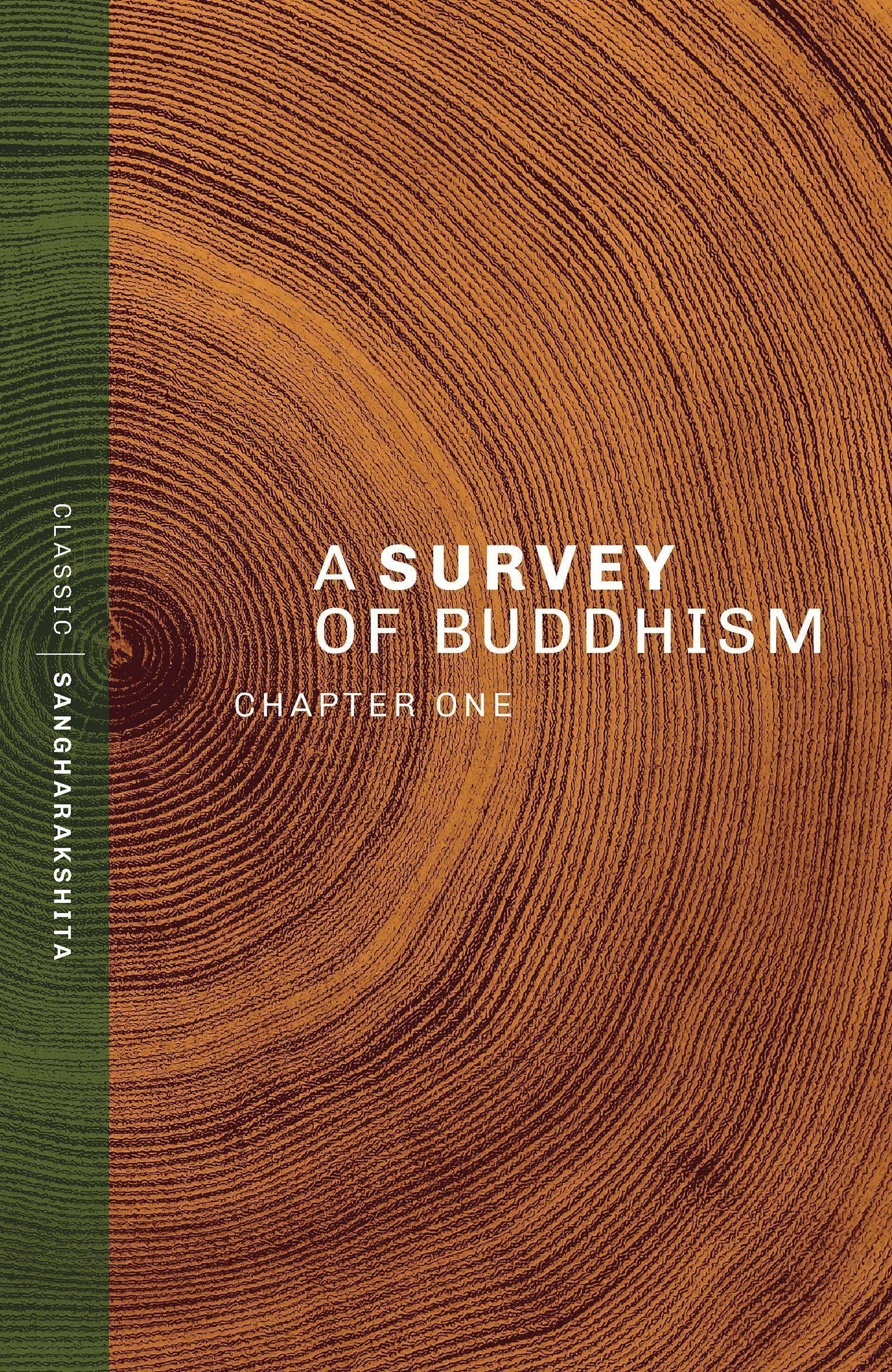 A Survey of Buddhism: Chapter One (New Edition eBook)